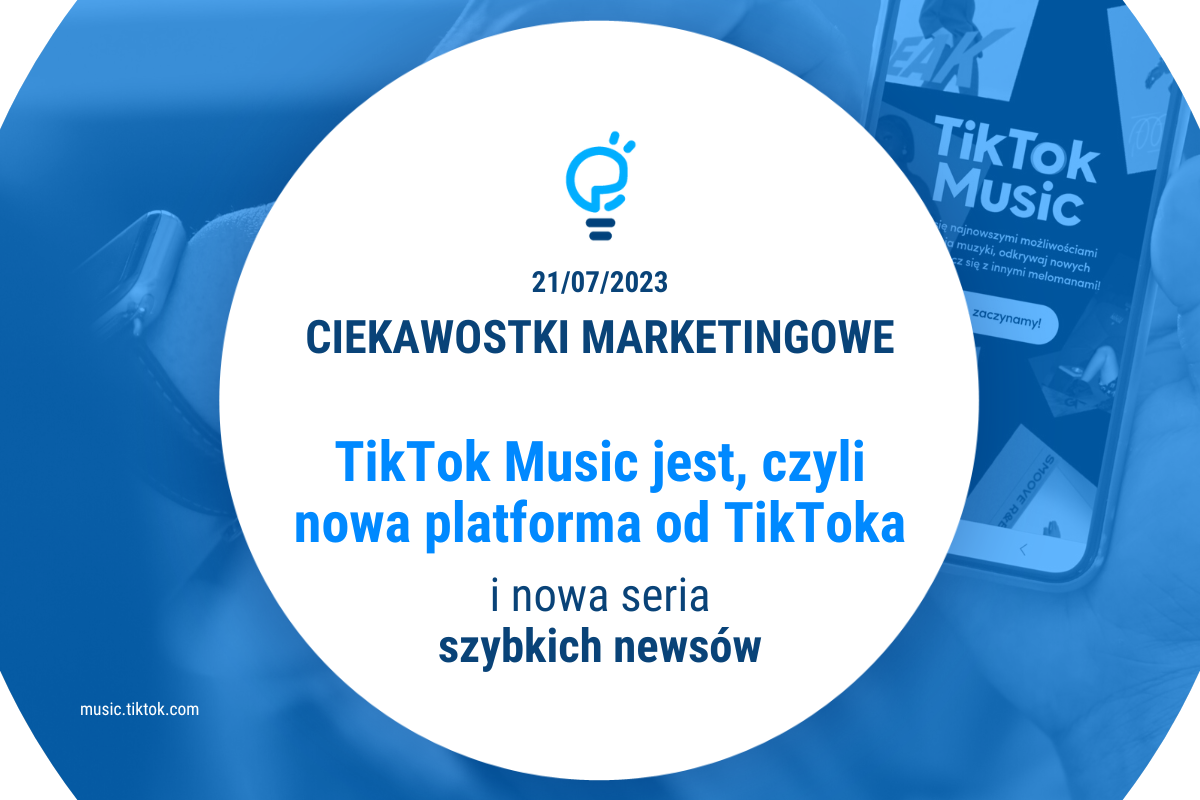 TikTok Music jest, czyli nowa platforma od TikToka i nowa seria SZYBKICH NEWSÃ“W.